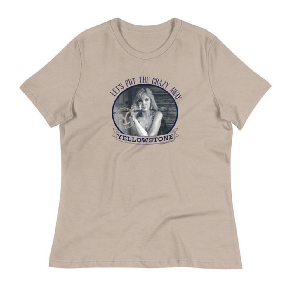 Yellowstone Lets Put The Crazy Away  T-Shirt